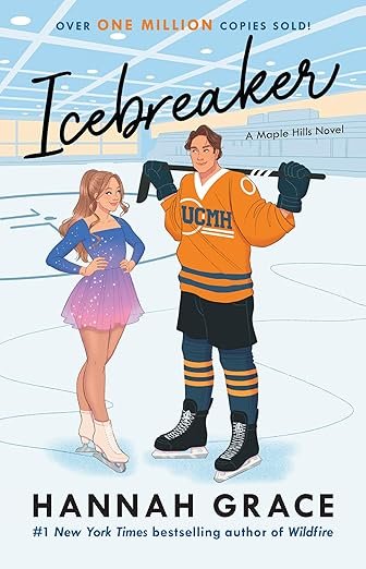 Illustrated book cover of 'Icebreaker' by Hannah Grace. A smiling girl in a blue and pink skating outfit stands beside a boy in hockey gear on an ice rink.