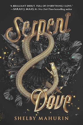 The book cover of 'Serpent & Dove' features a golden snake coiled around stylized text on a dark, ornate background. The tone is mystical and intriguing.