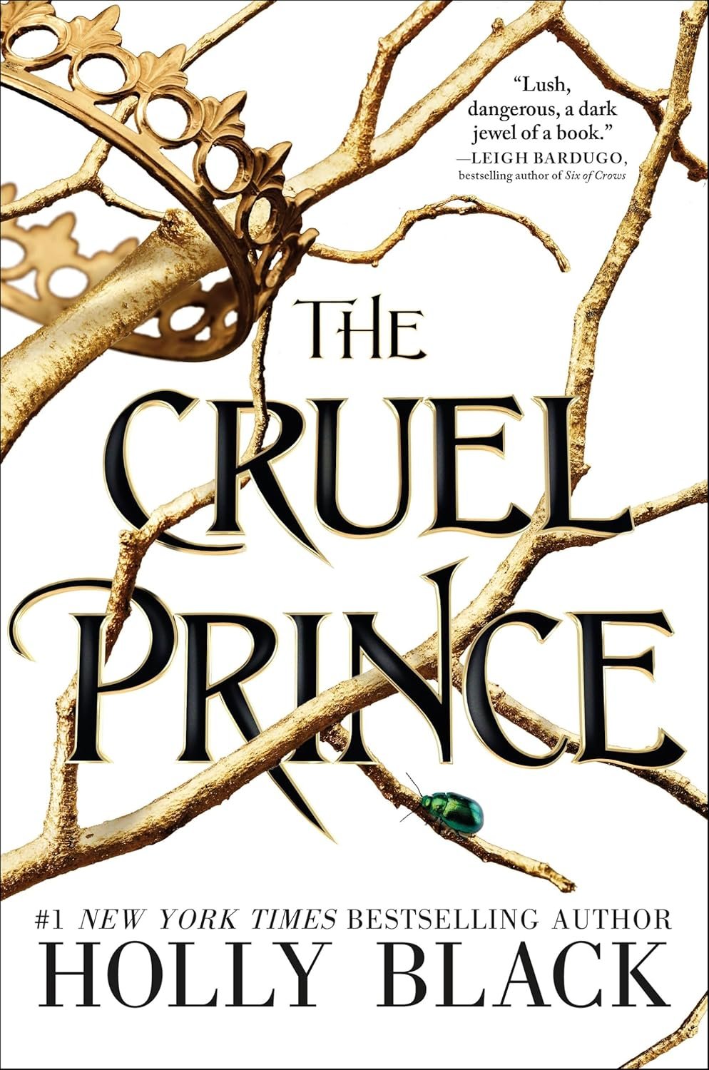 Gold crown intertwined with branches and a green beetle over text 'The Cruel Prince' by Holly Black. Tone: mysterious and regal.