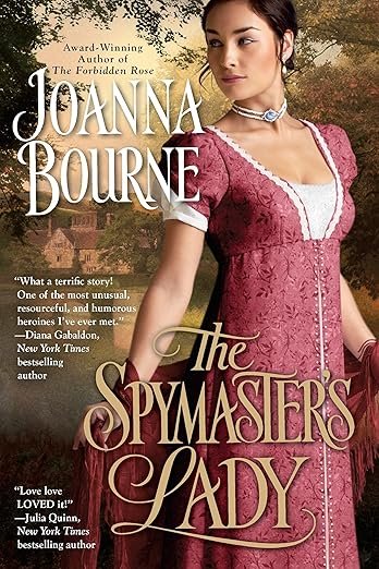 Book cover of A woman in an ornate red dress stands confidently with a serene expression against a blurred outdoor background. The text reads 'Joanna Bourne, The Spymaster's Lady.'
