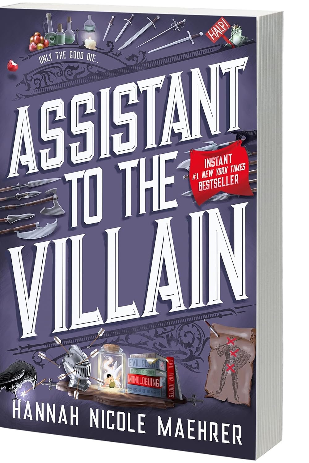 Book cover of 'Assistant to the Villain' by Hannah Nicole Maehrer features weapons, a knight's helmet, and a scroll on a purple background, with a playful tone.