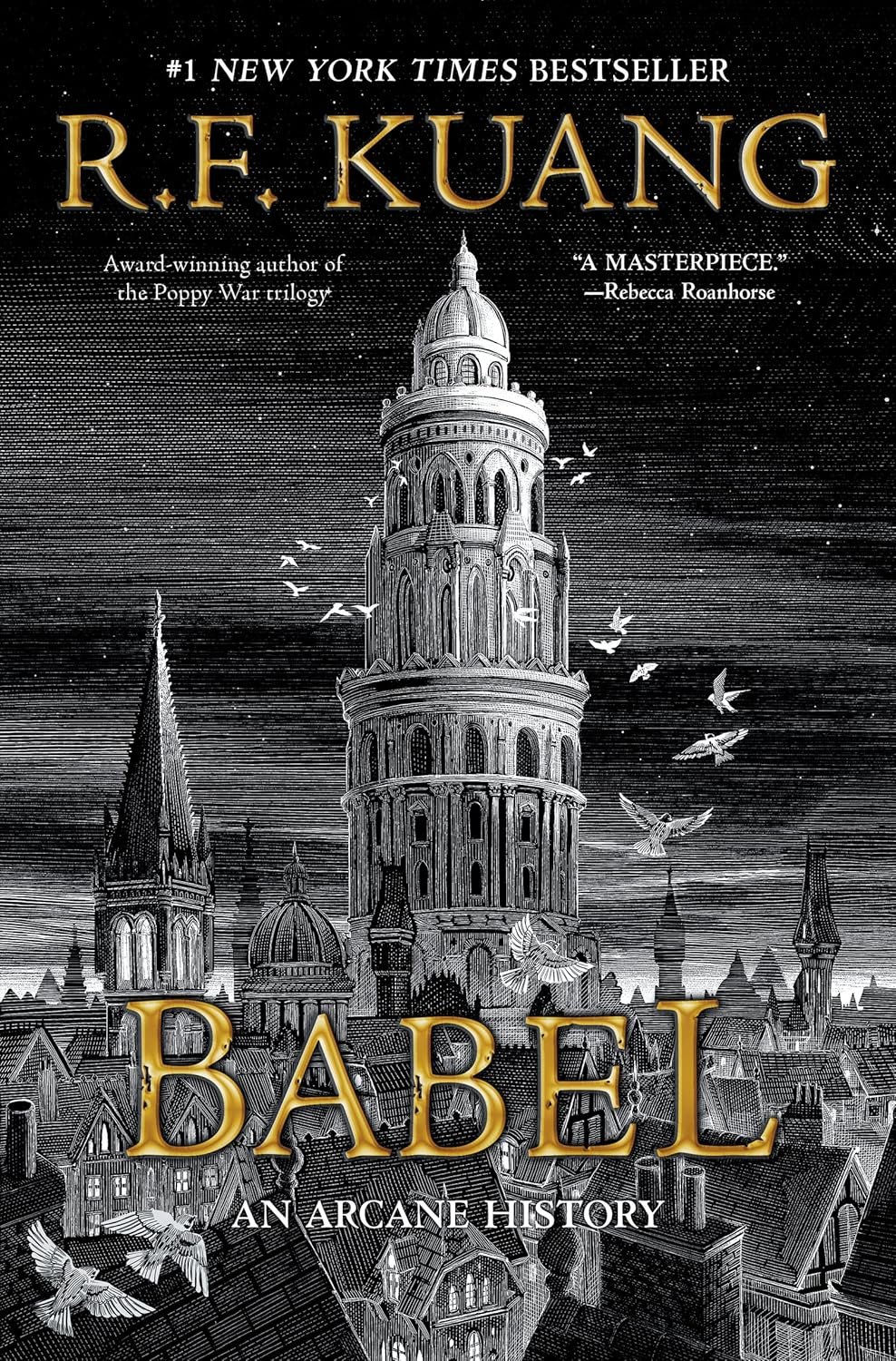 Cover of 'Babel' by R.F. Kuang. Features an intricate, gothic tower amidst an old cityscape with birds flying. Text reads '#1 New York Times Bestseller.'