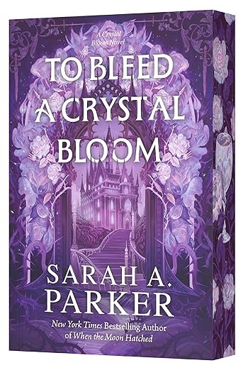 Purple book cover for 'To Bleed a Crystal Bloom' by Sarah A. Parker, featuring a fantasy castle surrounded by intricate floral designs, exuding a mystical vibe.