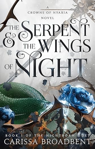 Cover of 'The Serpent & The Wings of Night' by Carissa Broadbent features ornate text amid swirling vines and leaves, with a green serpent and blue roses. Mysterious and enchanting.
