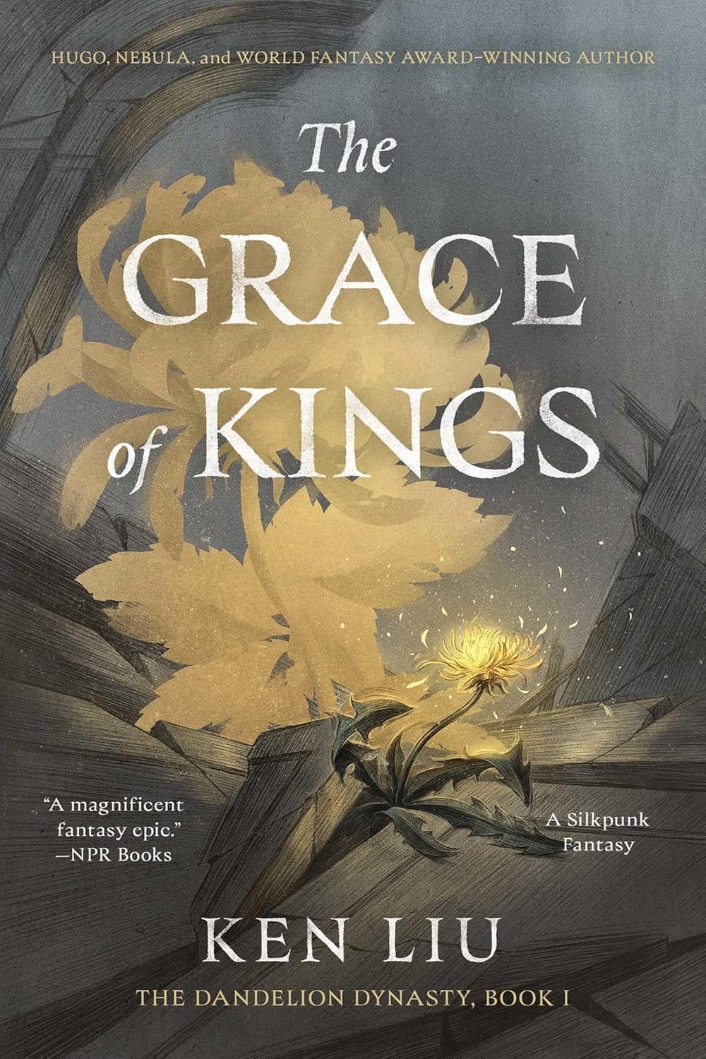 Cover of 'The Grace of Kings' by Ken Liu features a glowing yellow flower amid dark wooden shards with ethereal lighting, conveying a mystical, epic tone.