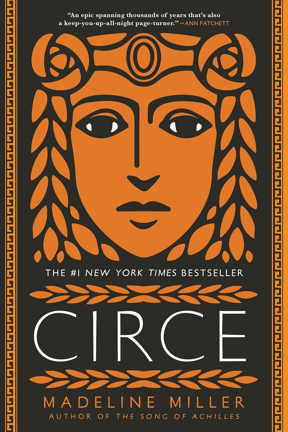 The cover of 'Circe' by Madeline Miller features an ancient Greek-style illustration of a woman's face, surrounded by laurel leaves in orange on a black background, conveying mystery and mythology.